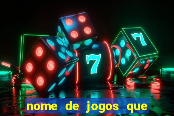 nome de jogos que ganha dinheiro de verdade